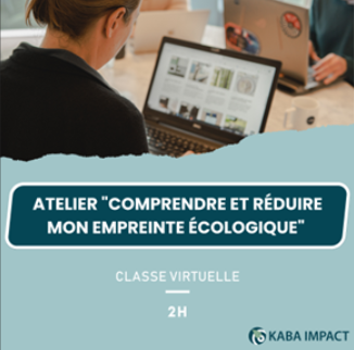 Atelier "Comprendre et réduire notre empreinte écologique" - 2h